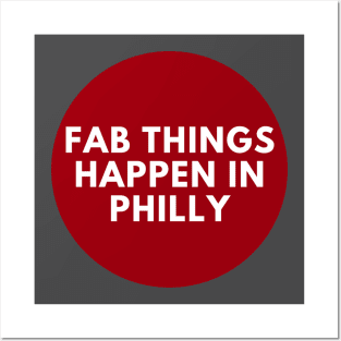 Fab Things Happen in Philly Posters and Art